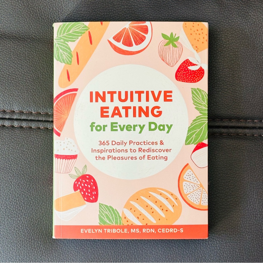 Intuitive Eating for Every Day 🍊 365 Daily Practices Paperback Book